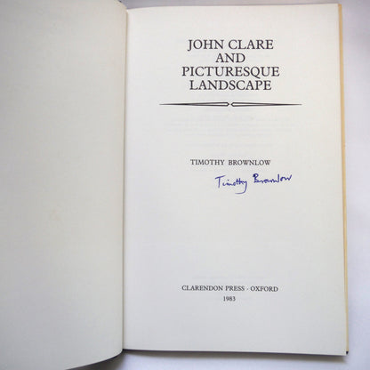 JOHN CLARE & PICTURESQUE LANDSCAPE, by Timothy Brownlow (1st Ed. SIGNED)