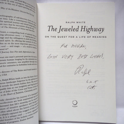 THE JEWELED HIGHWAY, On The Quest for a Life of Meaning by Ralph White (1st Ed. SIGNED)