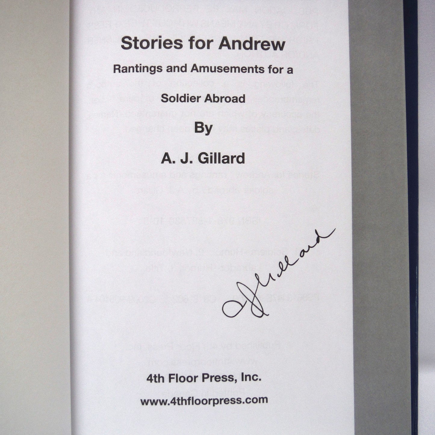 STORIES FOR ANDREW, Rantings and Amusements for a Soldier Abroad, by A.J. Gillard (1st Ed. SIGNED)