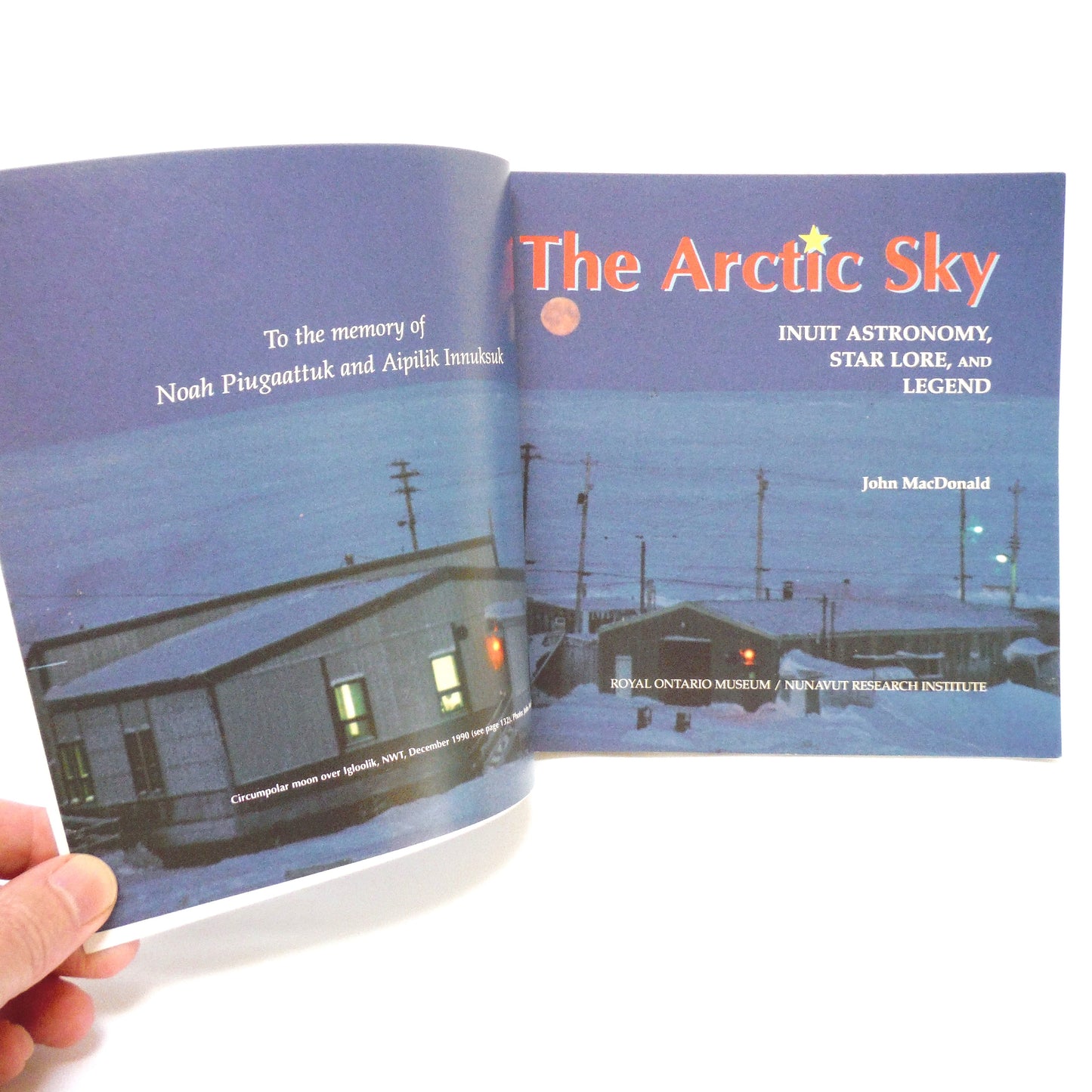 THE ARCTIC SKY, Inuit Astronomy, Star Lore, and Legend, by John MacDonald (RARE: 1st Ed. SIGNED)