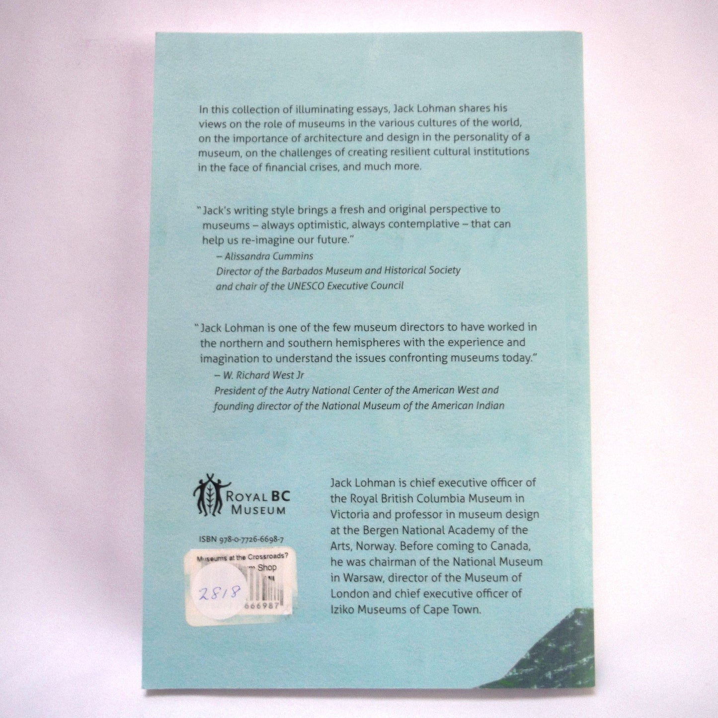 MUSEUMS AT THE CROSSROADS? Essays on cultural institutions in a time of change, by Jack Lohman (2013 1st Ed.)