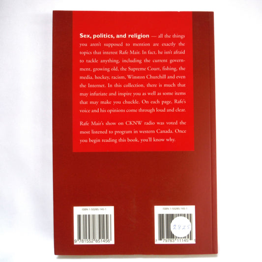 RANTS, RAVES & RECOLLECTIONS, Stories by Rafe Mair (2000 1st Ed.)