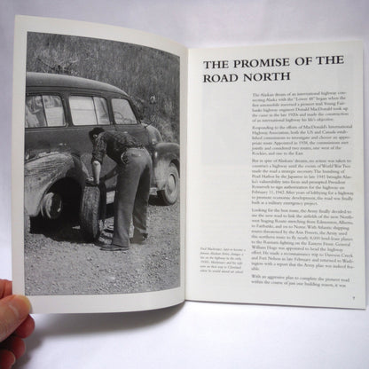 THE ALASKA HIGHWAY, A Historic Photographic Journey, by Haigh Jane (2001 1st Ed.)