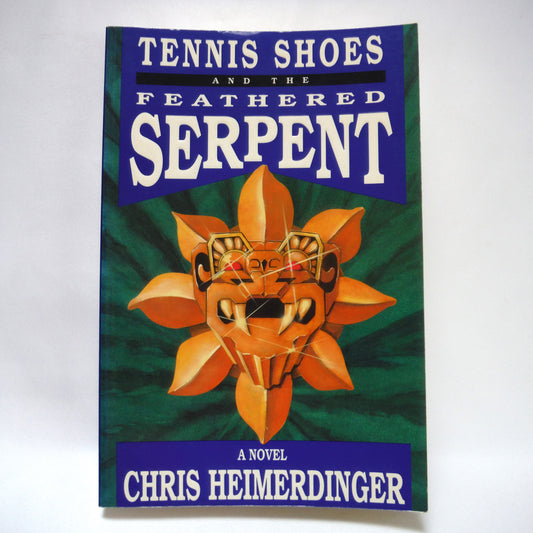 TENNIS SHOES AND THE FEATHERED SERPENT, A Young Readers Novel by Chris Heimerdinger (1995 1st Ed.)