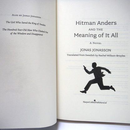 HITMAN ANDERS AND THE MEANING OF IT ALL, A Novel by Jonas Jonasson (2016 1st Cdn.Ed.)