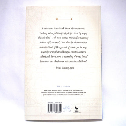 CASTING BACK, Sixty Years of Fishing and Writing, by Peter McMullan (2016 1st Ed.)