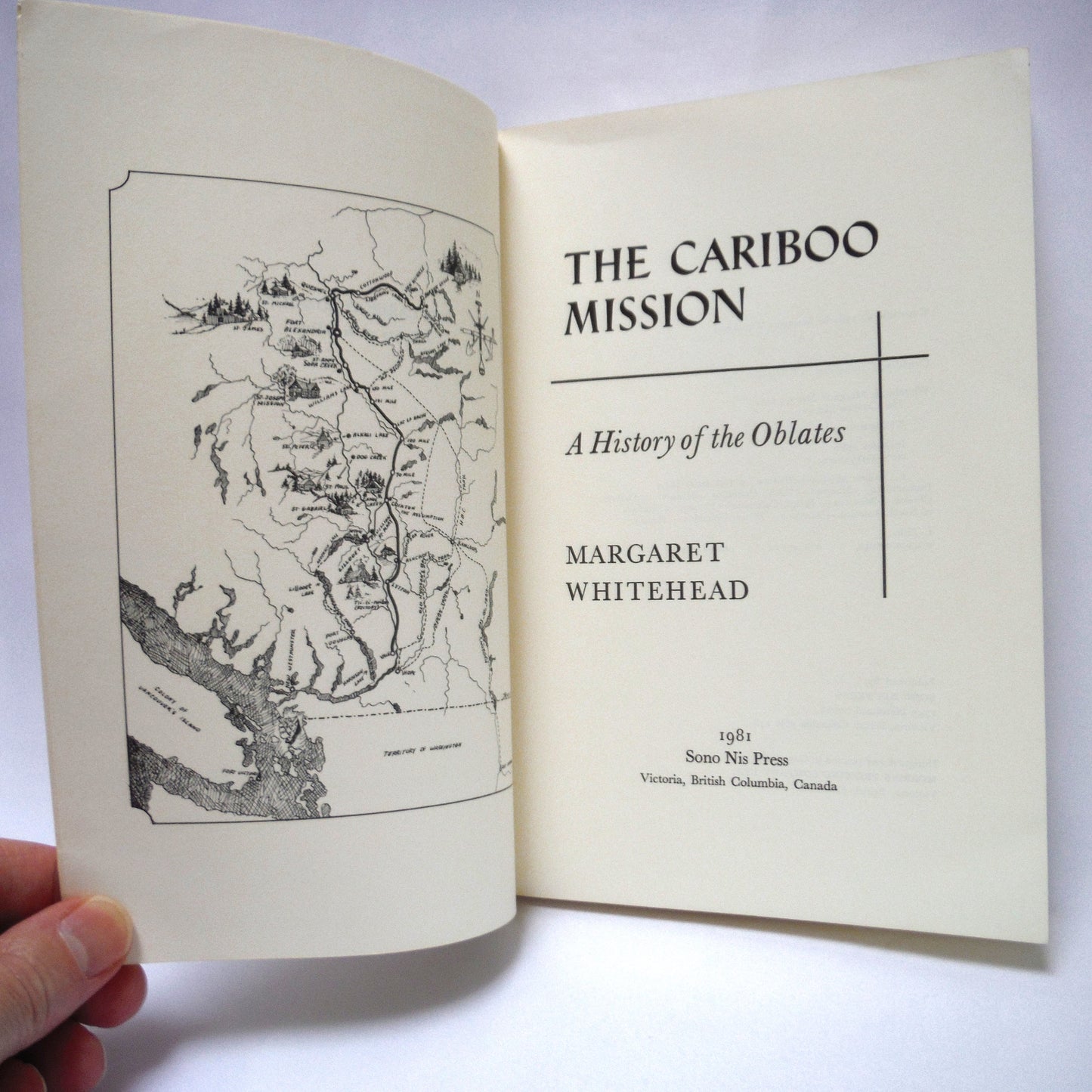 THE CARIBOO MISSION, A History of the Oblates, by Margaret Whitehead (1981 1st Ed.)