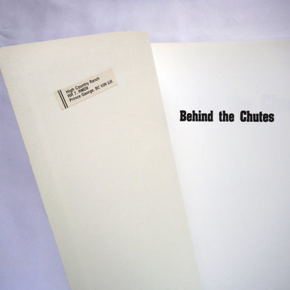 BEHIND THE CHUTES, The Mystique of The Rodeo Cowboy, by Rosamond Norbury (1992 1st Ed.)