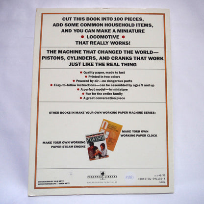 MAKE YOUR OWN WORKING PAPER LOCOMOTIVE, A Cut-And-Assemble Model of a Miniature Steam Locomotive, by Kyle Wickware (1986 1st Ed.)