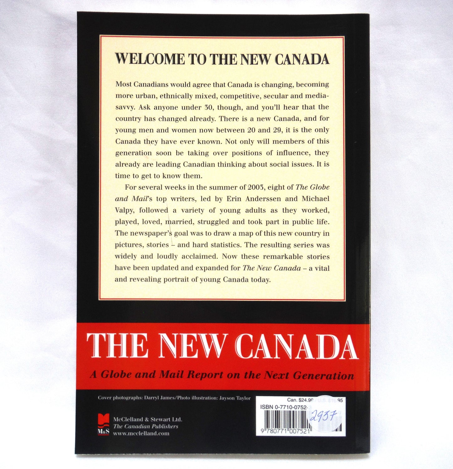 THE NEW CANADA, A Globe and Mail Report on the Next Generation, by Erin Anderssen, Michael Valpy, and Others (2004 1st Ed.)