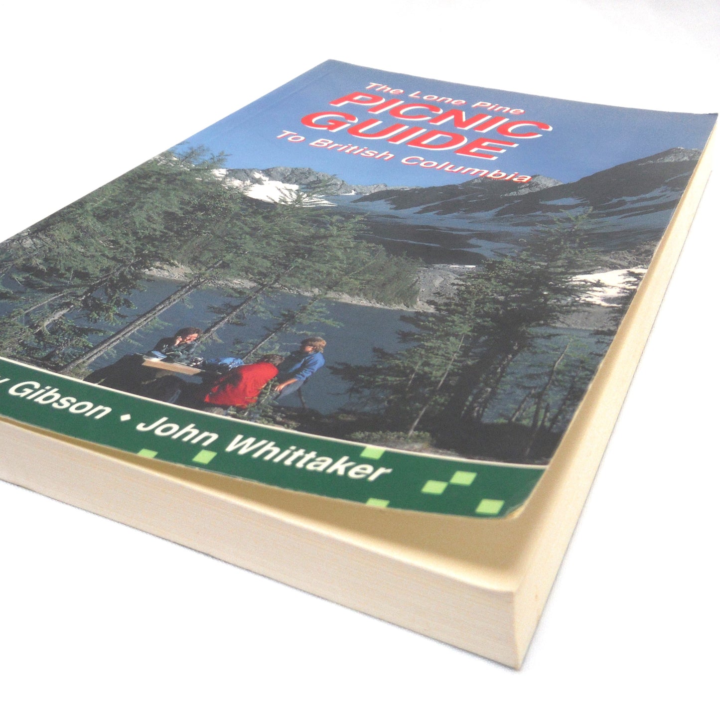 THE LONE PINE PICNIC GUIDE TO BRITISH COLUMBIA, by Nancy Gibson and John Whittaker (1989 1st Ed.)