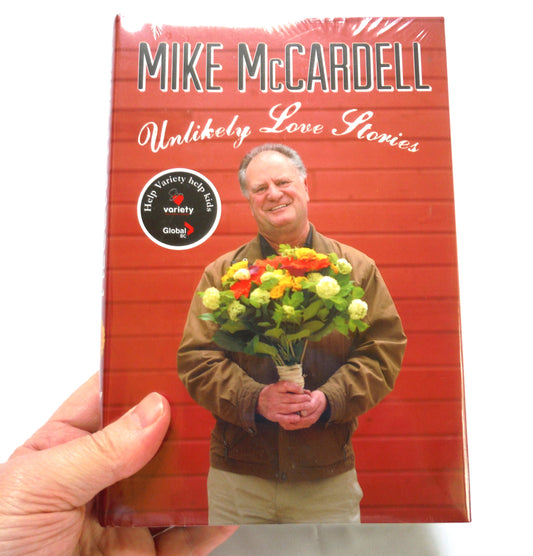 UNLIKELY LOVE STORIES, by Mike McCardell (2012 1st Ed.)