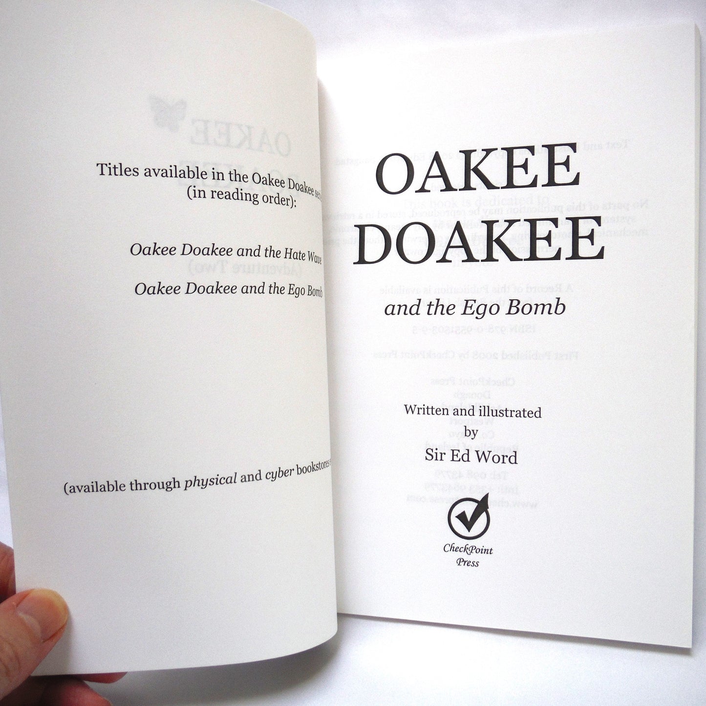 OAKEE DOAKEE and the EGO BOMB, Written & Illustrated by Sir Ed Word (Edward Saugstad) (2008 1st Ed.)