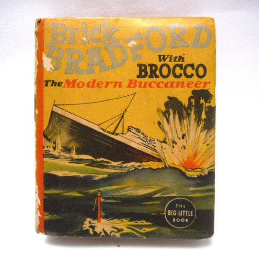 RICK BRADFORD MINI BOOK: 1938 Brick Bradford and Bronco, 'THE MODERN BUCCANEER'