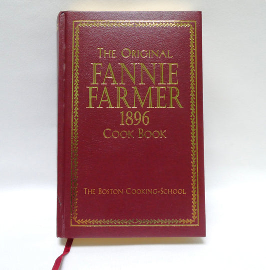 2002 Commemorative Edition of The ORIGINAL 1896 FANNIE FARMER COOKBOOK, in Leather with Gold-Gilting By The Boston Cooking School