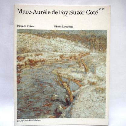 Marc-Aurele de Foy Suzor-Cote': Paysage d'hiver / Winter Landscape, by Jean-Rene' Ostiguy (1978 1st Ed.)