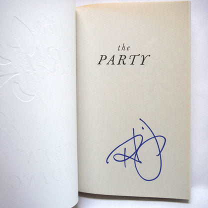 THE PARTY, One Invitation, A Lifetime of Regrets, A Novel by Robyn Harding (1st Ed. SIGNED)
