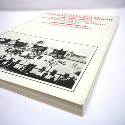 A CENTURY AGO AT ARICHAT AND ANTIGONISH, Reminiscences of Mary Belle Grant Ormond (1860-1947) by Douglas Somers Ormond (1st Ed. SIGNED)