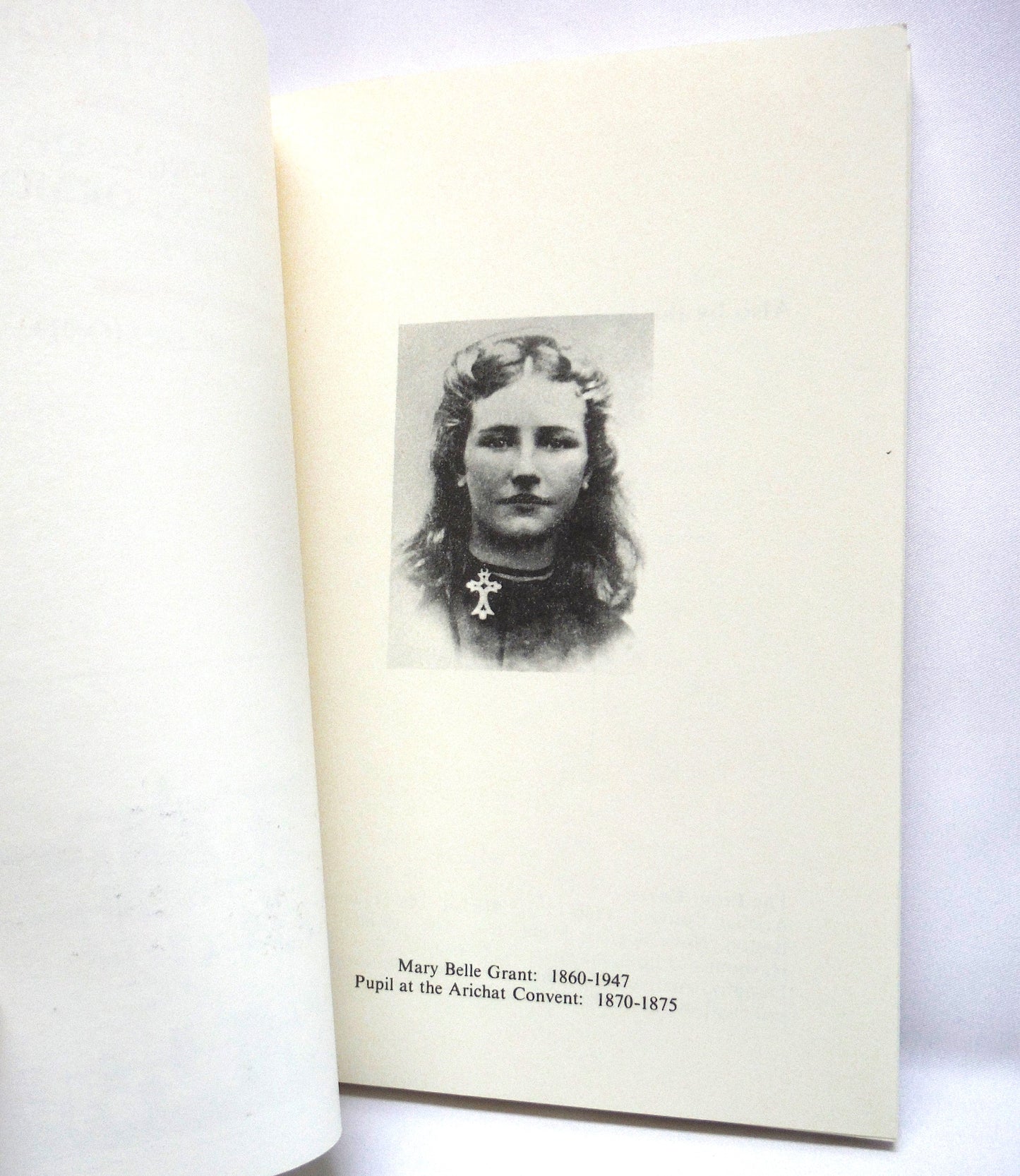 A CENTURY AGO AT ARICHAT AND ANTIGONISH, Reminiscences of Mary Belle Grant Ormond (1860-1947) by Douglas Somers Ormond (1st Ed. SIGNED)