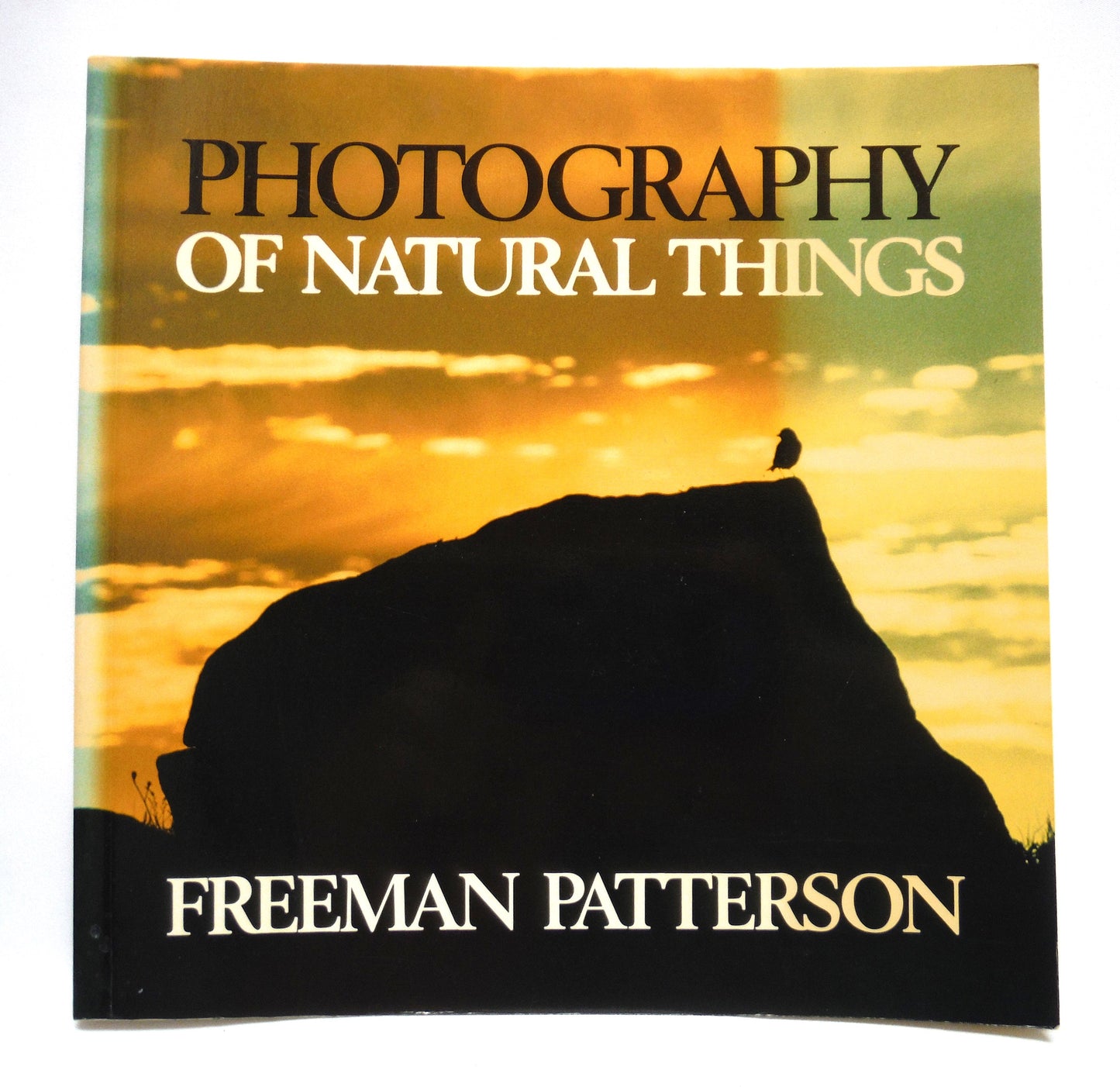 PHOTOGRAPHY OF NATURAL THINGS, by Freeman Patterson (1st Ed. SIGNED)