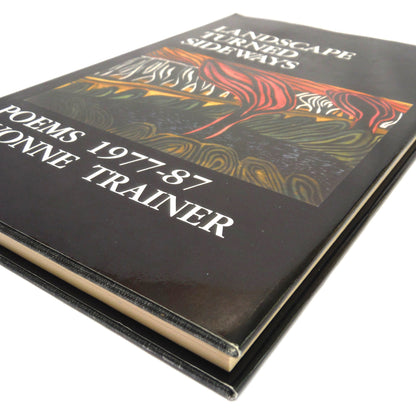 LANDSCAPE TURNED SIDEWAYS, Collected Poems 1977-1987, by Yvonne Trainer (1st Ed. SIGNED)