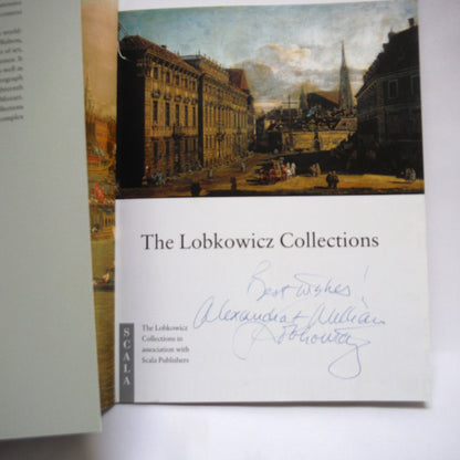THE LOBKOWICZ COLLECTIONS, An Illustrated Visitors Guide Book, Edited by Sandra Pisano (1st Ed. SIGNED)