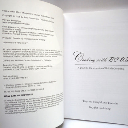 COOKING WITH BC WINE, A Guide to the Wineries of British Columbia, by Troy & Cheryl-Lynn Townsin (2009 SIGNED)