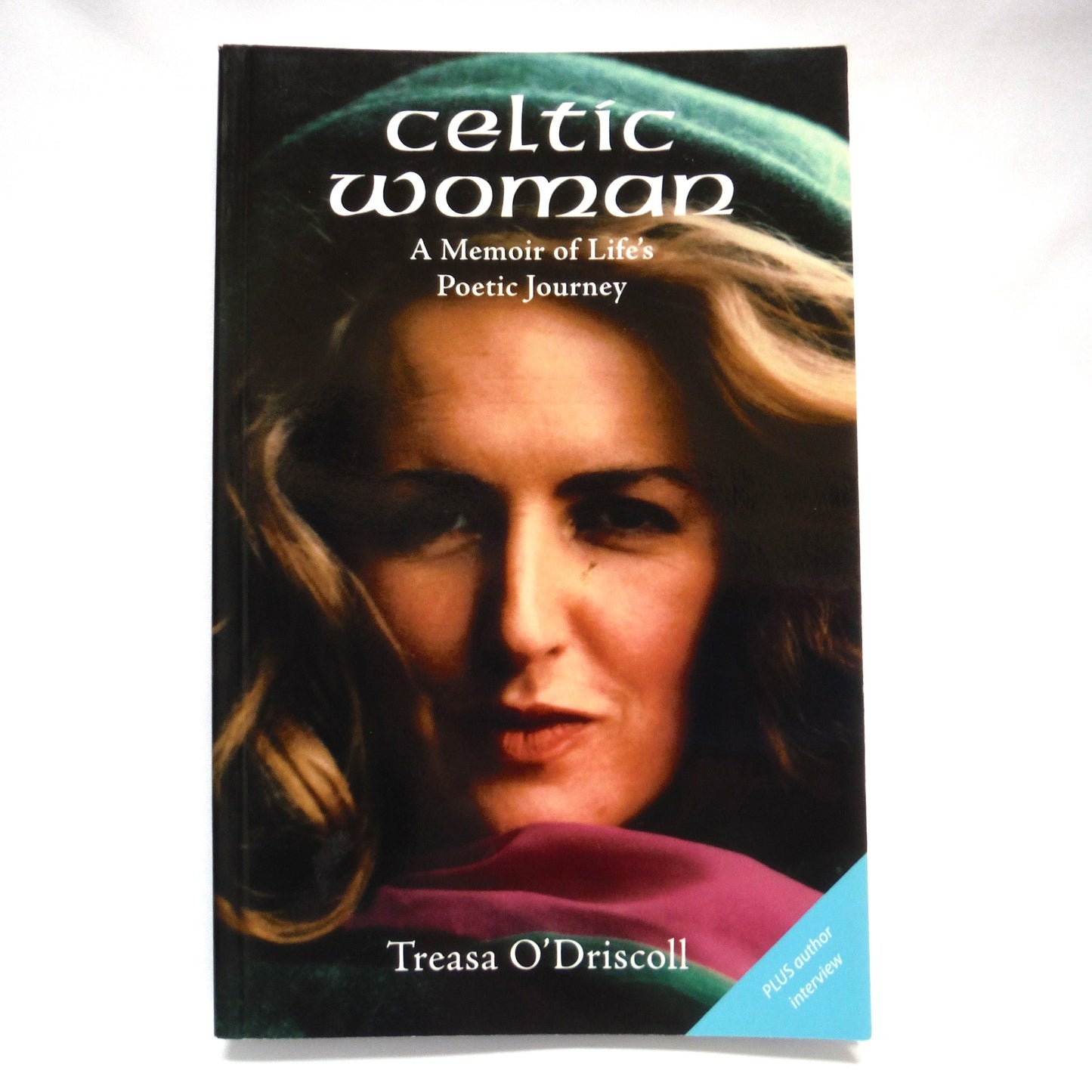 CELTIC WOMAN, A Memoir of Life's Poetic Journey, by Treasa O'Driscoll (1st Ed. SIGNED)