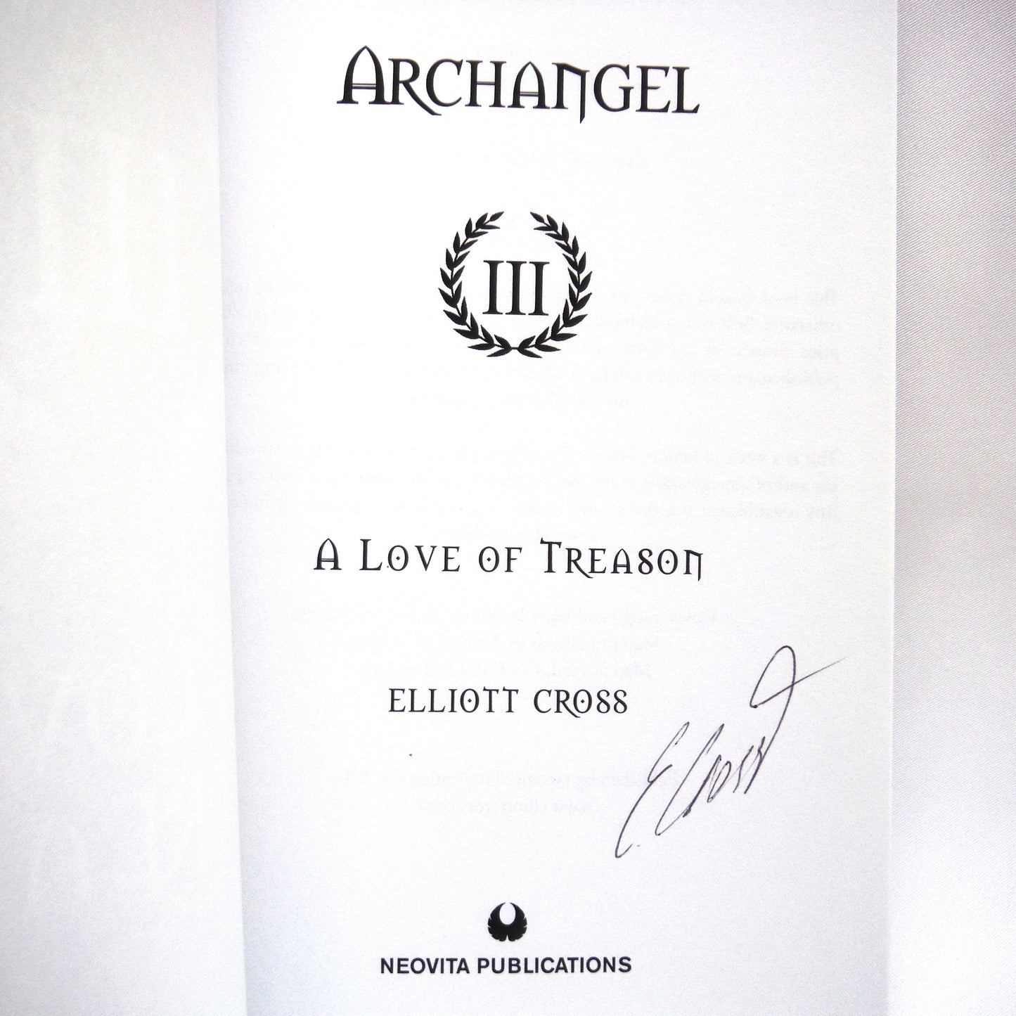 THE LAST ARCHANGEL, Part I, II, and III, A Trio of Books by Elliott Cross, with BONUS Archangel IV Rare Postcard Included! (1st Ed. SIGNED)