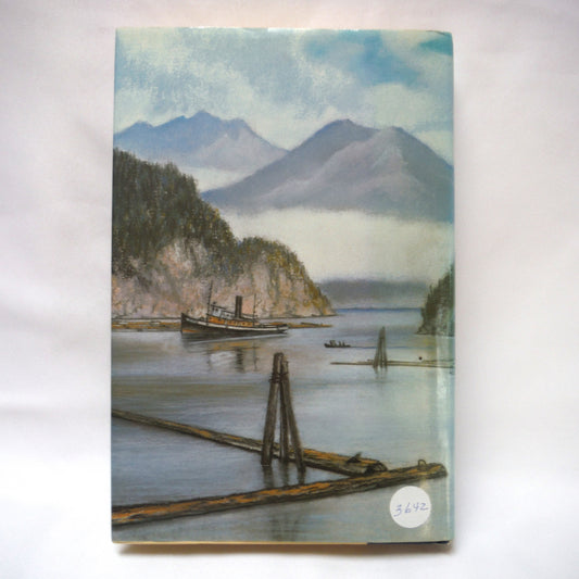 SPILSBURY'S COAST, Pioneer Years In The Wet West, by Howard White and Jim Spilsbury (1987 1st Ed.)