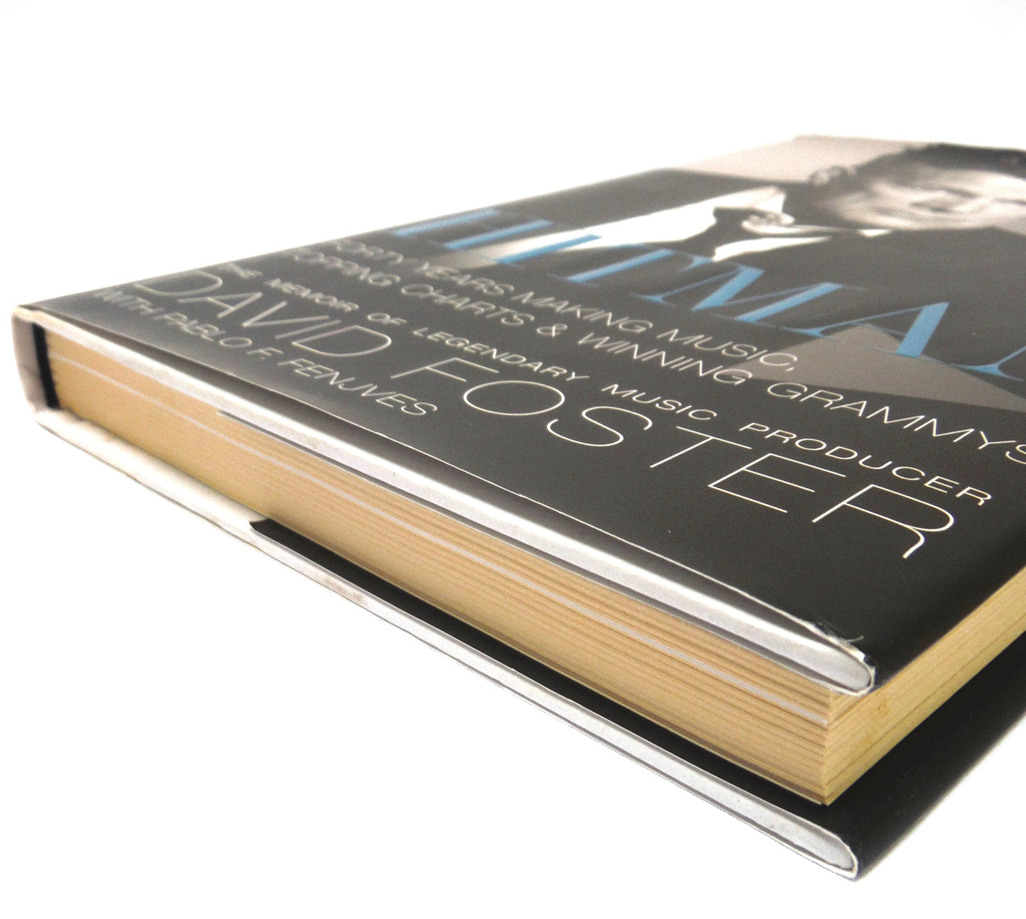 HITMAN, Forty Years Making Music, Topping Charts and Winning Grammys. The Memoir of Legendary Music Producer DAVID FOSTER, with Pablo F. Fenjves  (2008 1st Ed.)