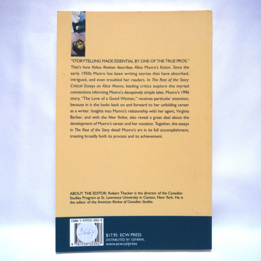 THE REST OF THE STORY, Critical Essays on Alice Munro, Edited by Robert Thacker (1999 1st Ed.)