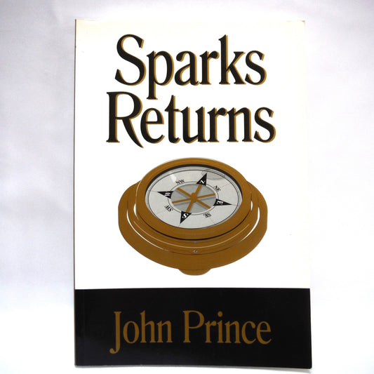 SPARKS RETURNS, A Harry Sparks Novel by John Prince (1st Ed. SIGNED)