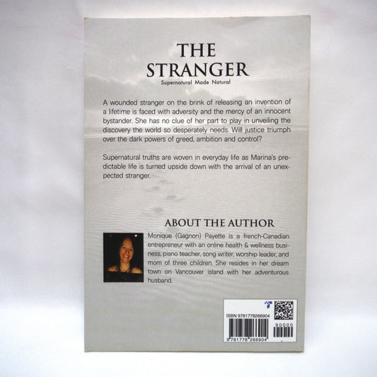 THE STRANGER, Supernatural Made Natural by Monique Payette  (1st Ed. SIGNED)