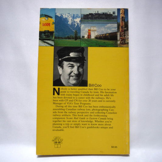 SCENIC RAIL GUIDE TO WESTERN CANADA, with Connecting Road Routes, by Bill Coo (1982 1st Ed.)