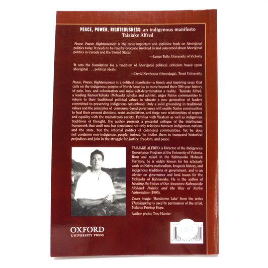PEACE, POWER, RIGHTEOUSNESS: an Indigenous Manifesto, by Taiaiake Alfred  (1999 1st Ed.)
