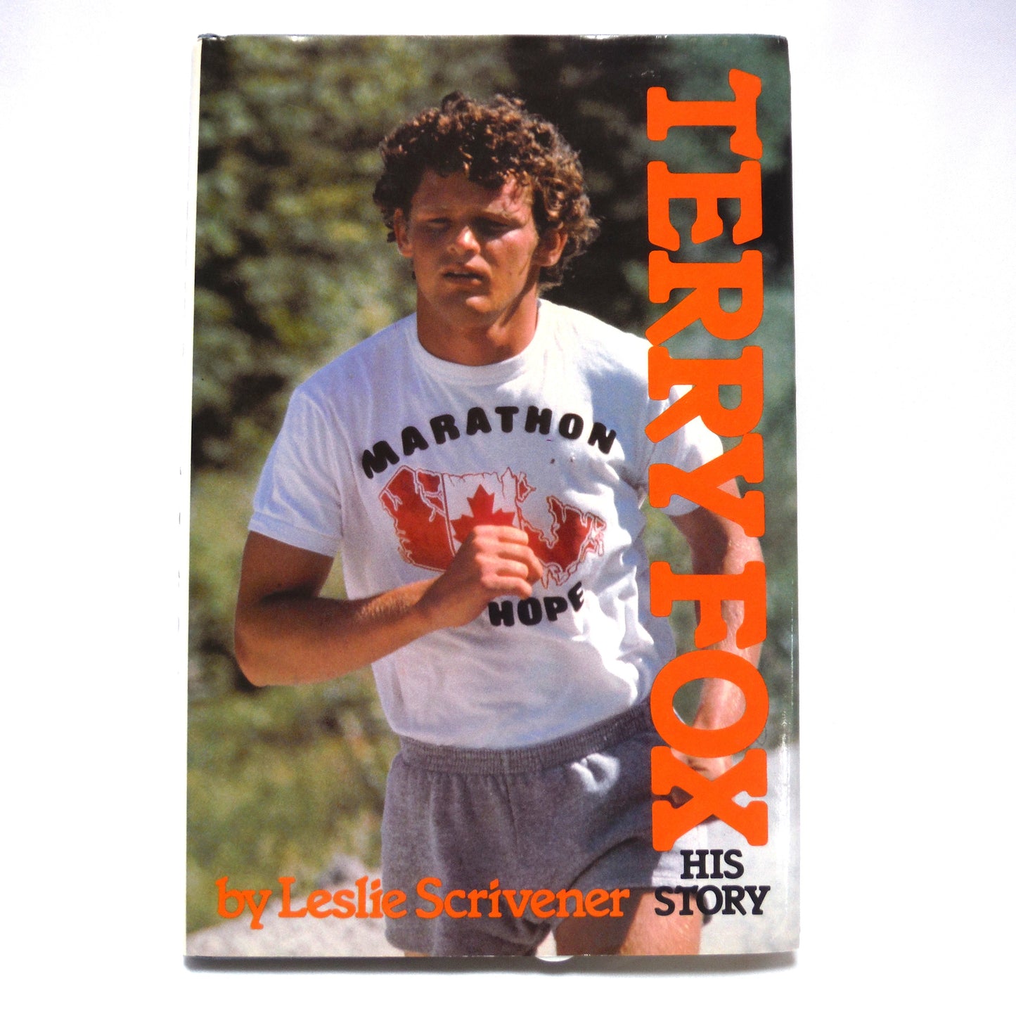 TERRY FOX, HIS STORY by Leslie Scrivener (1981 1st Ed.)