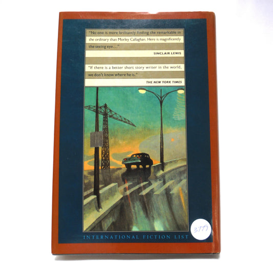 THE LOST AND FOUND STORIES OF MORLEY CALLAGHAN, by Morley Callaghan (1985 1st Ed.)