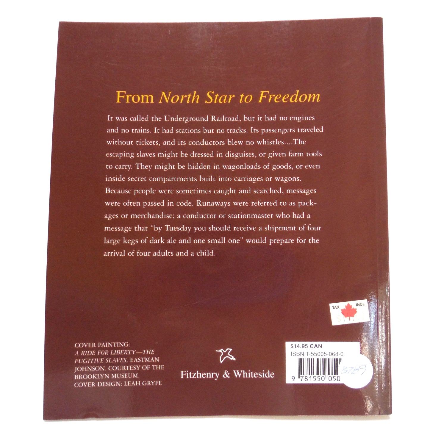 NORTH STAR TO FREEDOM: The Story of the Underground Railroad, by Gena K. Gorrell (2004 1st Ed.)