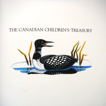 THE CANADIAN CHILDREN'S TREASURY, A Key Porter Book with Forward by Janet Lunn, 1994