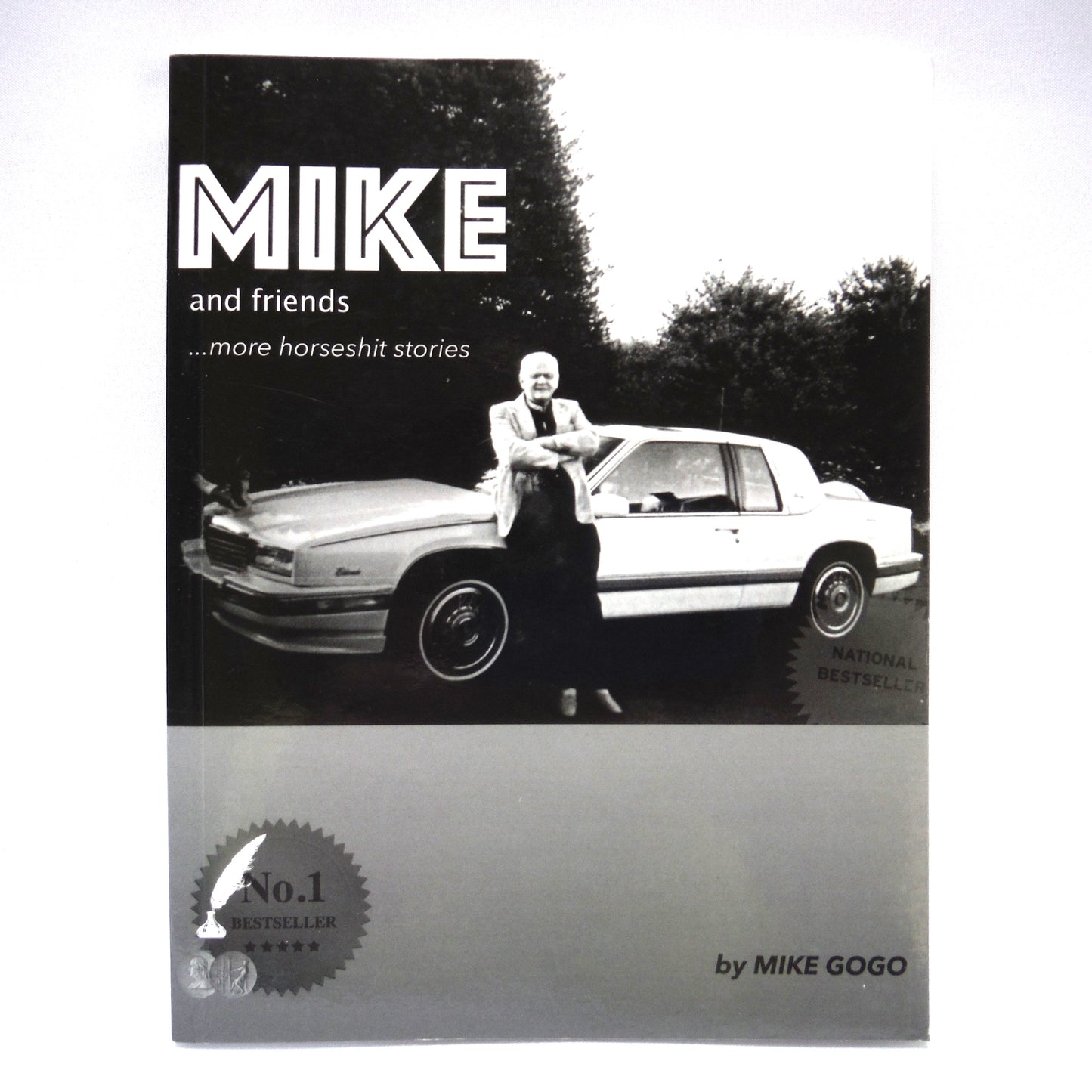 MIKE AND FRIENDS…More HS Stories by Mike Gogo (1st Ed. SIGNED)