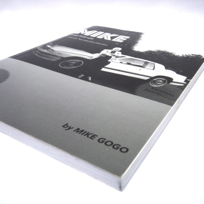 MIKE AND FRIENDS…More HS Stories by Mike Gogo (1st Ed. SIGNED)