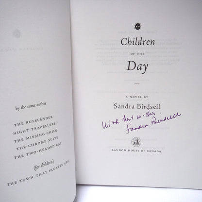 CHILDREN OF THE DAY, A Novel by Sandra Birdsell (1st Ed. SIGNED)