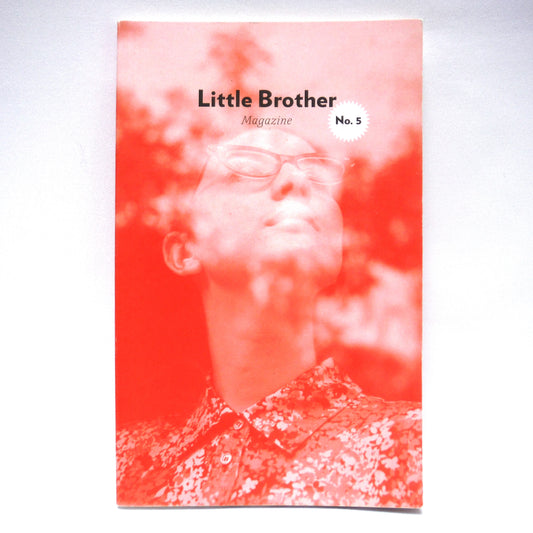 LITTLE BROTHER MAGAZINE NO. 5, Edited by Emily M. Keeler (2014 1st Ed.)