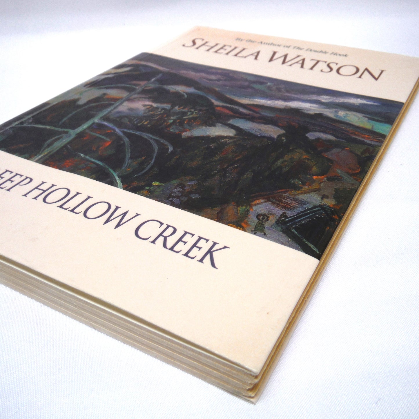 DEEP HOLLOW CREEK, A Novel by Sheila Watson (1992 1st Ed.)