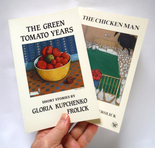 A GLORIA KUPCHENKO FROLICK Two-Pack 1st Edition Softcover Book Special: The Green Tomato Years, 1985 and The Chicken Man, 1989.