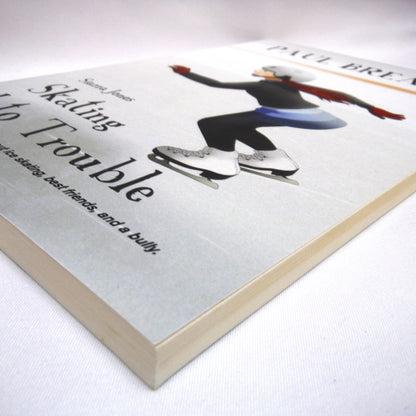 SIARRA JONES SKATING INTO TROUBLE: A Young Reader Story by Paul Breau (2019 1st Ed.)