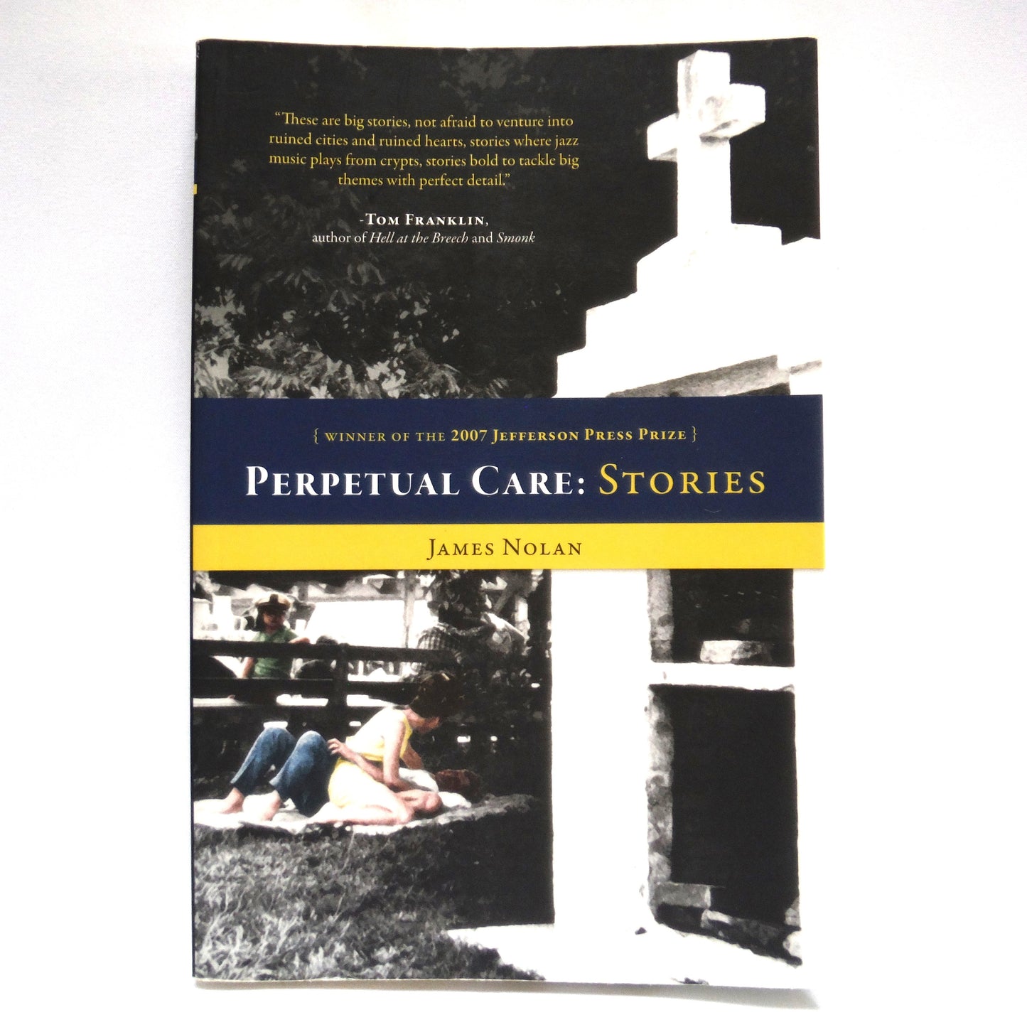 PERPETUAL CARE: STORIES by James Nolan (2000 1st Ed.)