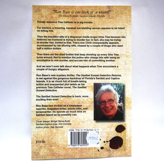 THE SANIBEL SUNSET DETECTIVE RETURNS, A Novel by Ron Base (1st Ed. SIGNED)