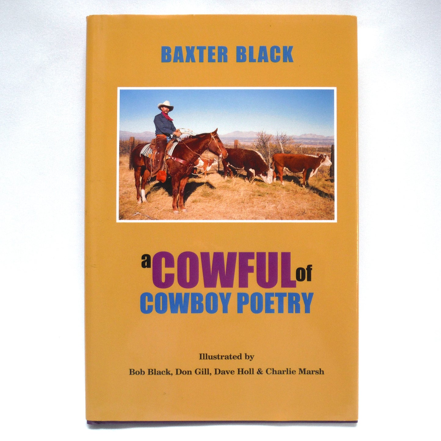 A COWFUL OF COWBOY POETRY, by Baxter Black (1st Ed. SIGNED)